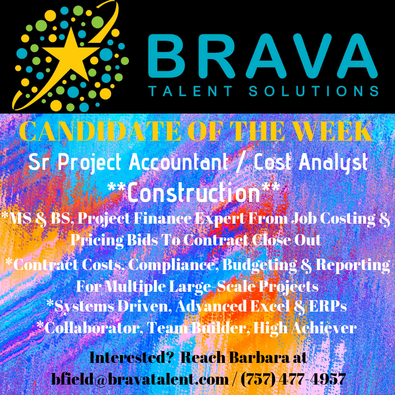 BRAVA Candidate Of The Week - Construction Accountant - Richmond - 5/30/19